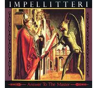 Impellitteri - Answer To The Master [Compact Discs]