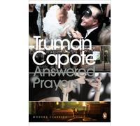 Answered Prayers: The Unfinished Novel (Penguin Modern Classics) NEUF