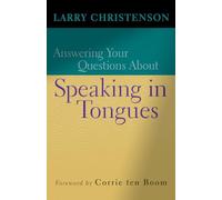 Answering Your Questions About Speaking In Tongues