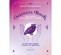 Answers Book - Pour recevoir les messages de ses guides - Laura Barnaud - Good Mood Dealer By Exergue - broché - Essai