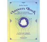 Answers Book pour se connecter aux pierres et aux cristaux