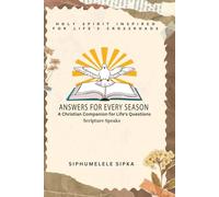 ANSWERS FOR EVERY SEASON: A Christian Companion for Life's Questions: Scripture Speaks