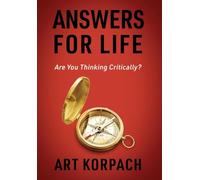 Answers for Life: Are You Thinking Critically?