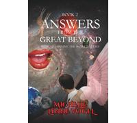 Answers from the Great Beyond: How to Survive the world series - Book 2