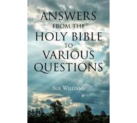 Answers From The Holy Bible To Various Questions