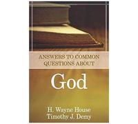 Answers To Common Questions About God