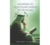 Answers to Questions Asked by Muslims: Understanding Muslims