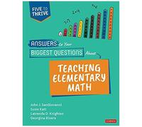 Answers To Your Biggest Questions About Teaching Elementary Math
