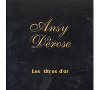 ANSY Dérose Les titres d'or