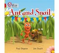 Ant and Snail by Paul Shipton Collins Big Cat (Auteur)