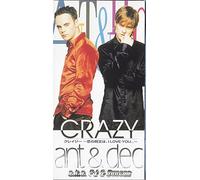Ant & Dec A.K.A. - Crazy [Import]