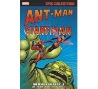 Ant-Man/Giant-Man Epic Collection: The Man In The Ant Hill [New Printing]