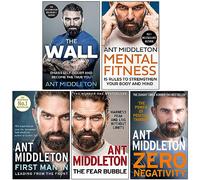 Ant Middleton Collection Ensemble de 5 livres (The Wall [Relié], Mental Fitness, First Man In, The Fear Bubble, Zero Negativity)