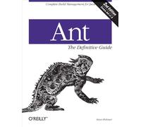 Ant the Definitive Guide – Éd. O’Reilly Verlag