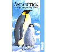 Antarctica a Guide to the Wildlife