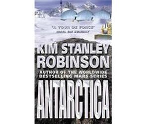 Antarctica by Kim Stanley Robinson Paperback Book Kim Stanley Robinson (Auteur)