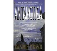 Antarctica Kim Stanley Robinson (Auteur)