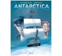 Antarctica - Tome 1 - Jeu De Dupes