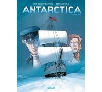 Antarctica - Tome 1 - Jeu De Dupes