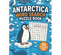 Antarctica Word Search: 50 Puzzles with 40 Words Each | Explore the Frozen Continent’s Wildlife, Landmarks, and History