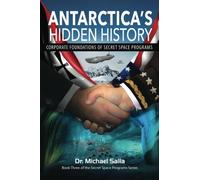 Antarctica's Hidden History: Corporate Foundations of Secret Space Programs - EU