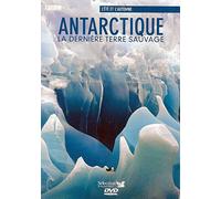 ANTARCTIQUE - LA DERNIERE TERRE SAUVAGE