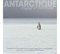 Raphaël Sané – Antarctique: Voyage en Péninsule – broché