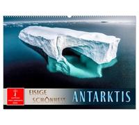 Antarktis - eisige Schönheit (Wandkalender 2026 DIN A2 quer), CALVENDO Monatskalender: Die stille Magie des kältesten Kontinents der Erde.