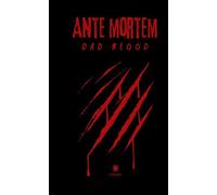 Ante mortem - Dad Blood - Le Lys Bleu - Poche - Poésie