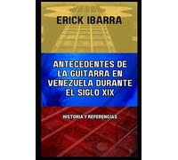 Antecedentes de la guitarra en Venezuela durante el siglo XIX: Historia y Referencias
