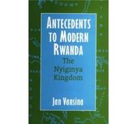 Antecedents to Modern Rwanda by Jan Royalty Account Vansina Vanuna, Jan,Vansina, J.,Vansina, Jan (Auteur)