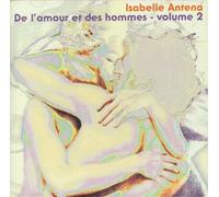 Antena, Isabelle - De l Amour et des Hommes Vol.2