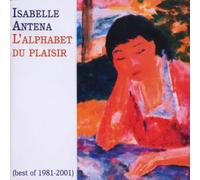 Antena, Isabelle - L Alphabet du Plaisir Best of 1981-