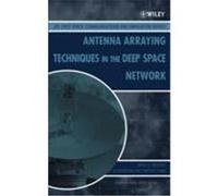 Antenna Arraying Techniques in the Deep Space Network Rogstad, David Herbert, Mileant, Alexander, Pham, Timothy T. (Auteur)