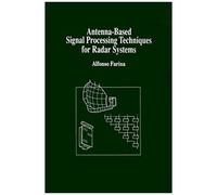 Antenna-Based Signal Processing Techniques For Radar Systems