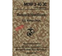 Antenna Handbook - U.S. Marine Corps: MCRP 3-40.3C | 193 pages