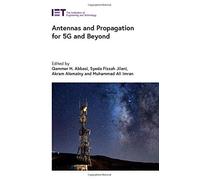 Antennas And Propagation For 5g And Beyond