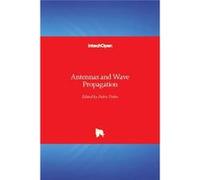 Antennas and Wave Propagation - BoD Third Party Titles - BoD Third Party Titles - Livre en Anglais BoD Third Party TitlesBoD Third Party Titles (Auteur)
