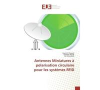 Antennes Miniatures à polarisation circulaire pour les systèmes RFID - Guesmi Chaouki - Universitaires Europeennes - broché - Livre