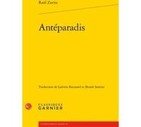 Antéparadis Laëtitia Boussard (Traduction), Raul Zurita (Auteur), Françoise Lavocat (Collection dirigée par), Alain Montandon (Collection dirigée par), Benoît Santini (Traduction)