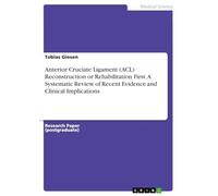 Anterior Cruciate Ligament (ACL) Reconstruction or Rehabilitation First. A Systematic Review of Recent Evidence and Clinical Implications