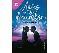 Antes de diciembre (edición revisada por la autora) (Meses a tu lado 1)