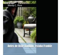 Antes De Dixie Bandido, Estaba Frankie (Las Aventuras De Morgan Y Max)