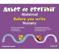 ANTES DE ESCRIBIR, MATERNAL = BEFORE YOU WRITE, NURSERY