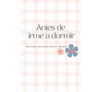 Antes de irme a dormir: Un espacio de escritura consciente para el final del día | Autoconocimiento, calma nocturna, sin fecha.