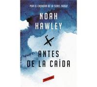 Antes De La Caída - Hawley, Noah Hawley, Noah (Auteur)