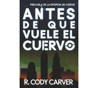 Antes de que el Cuervo Vuele