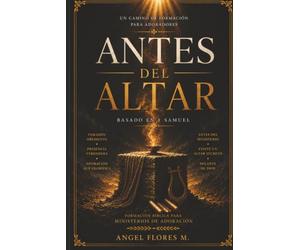 Antes del Altar: Un camino de formación para adoradores