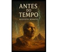 ANTES DO TEMPO: Os precursores - o silêncio antes de Enoque