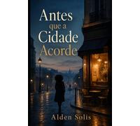 Antes que a Cidade Acorde
